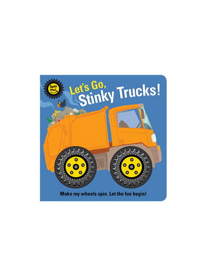 Spin Me! - Let's Go, Stinky Trucks! Board Book