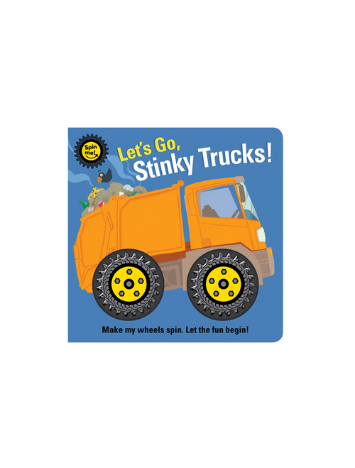 Spin Me! - Let's Go, Stinky Trucks! Board Book